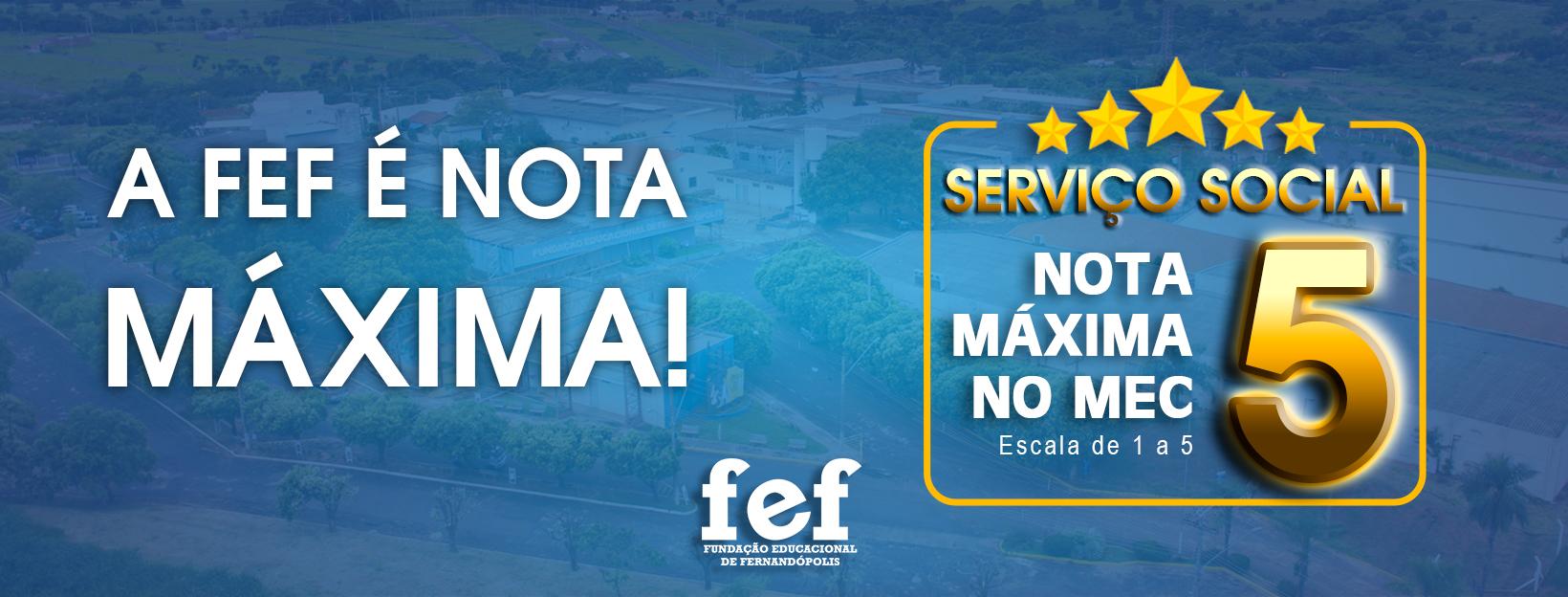 Banner Faculdades Integradas de Fernandópolis - Serviço Social da FEF é nota 5 no MEC!